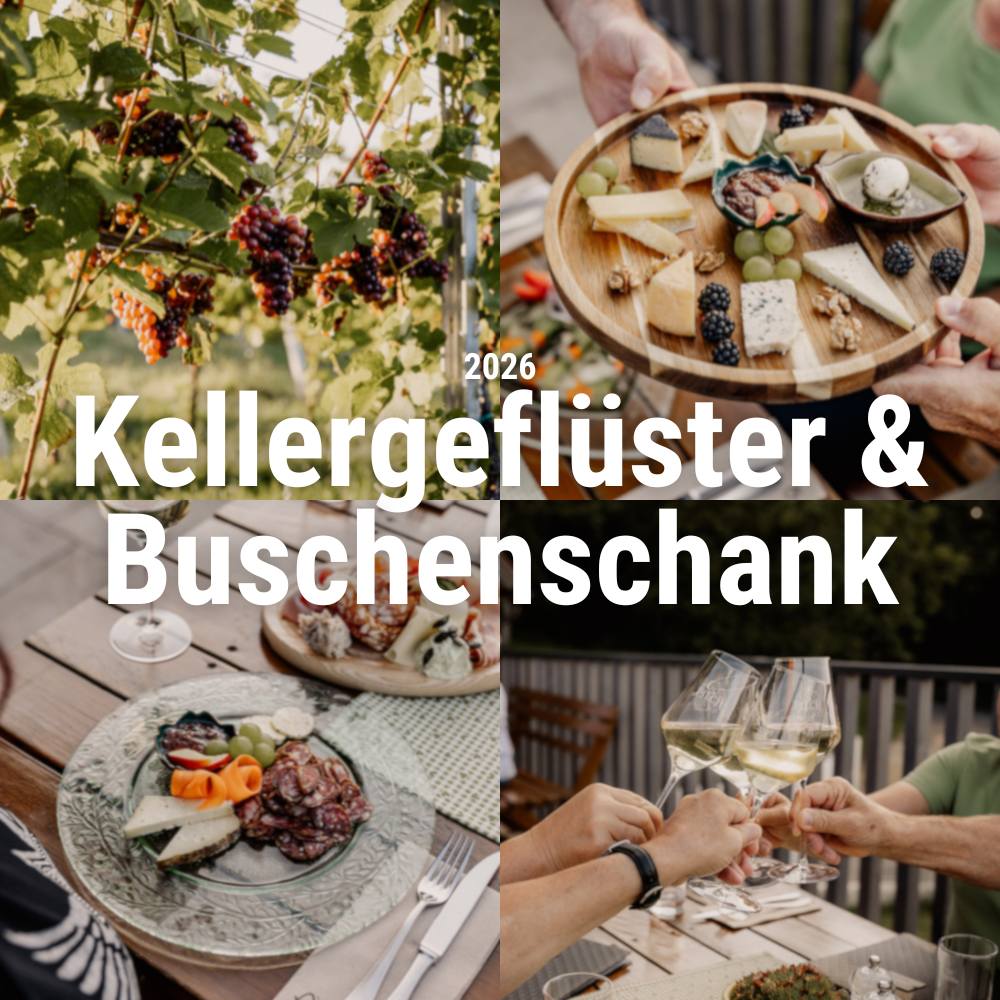 Kellergeflüster & Buschenschank 2026